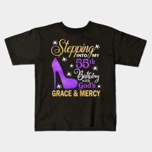 Stepping Into My 55th Birthday With God's Grace & Mercy Bday Kids T-Shirt